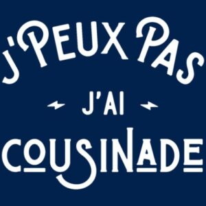 Je peux pas j'ai cousinade